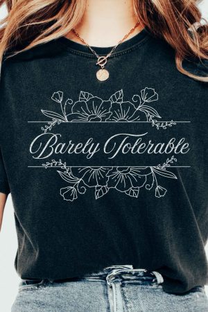 Barely Tolerable Jane Austen Bookish T-Shirt Gift For Girl