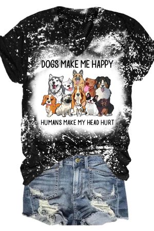 Dogs Make Me Happy Bleaching V-Neck Shirt Dog Mom Mother's Day Gifts