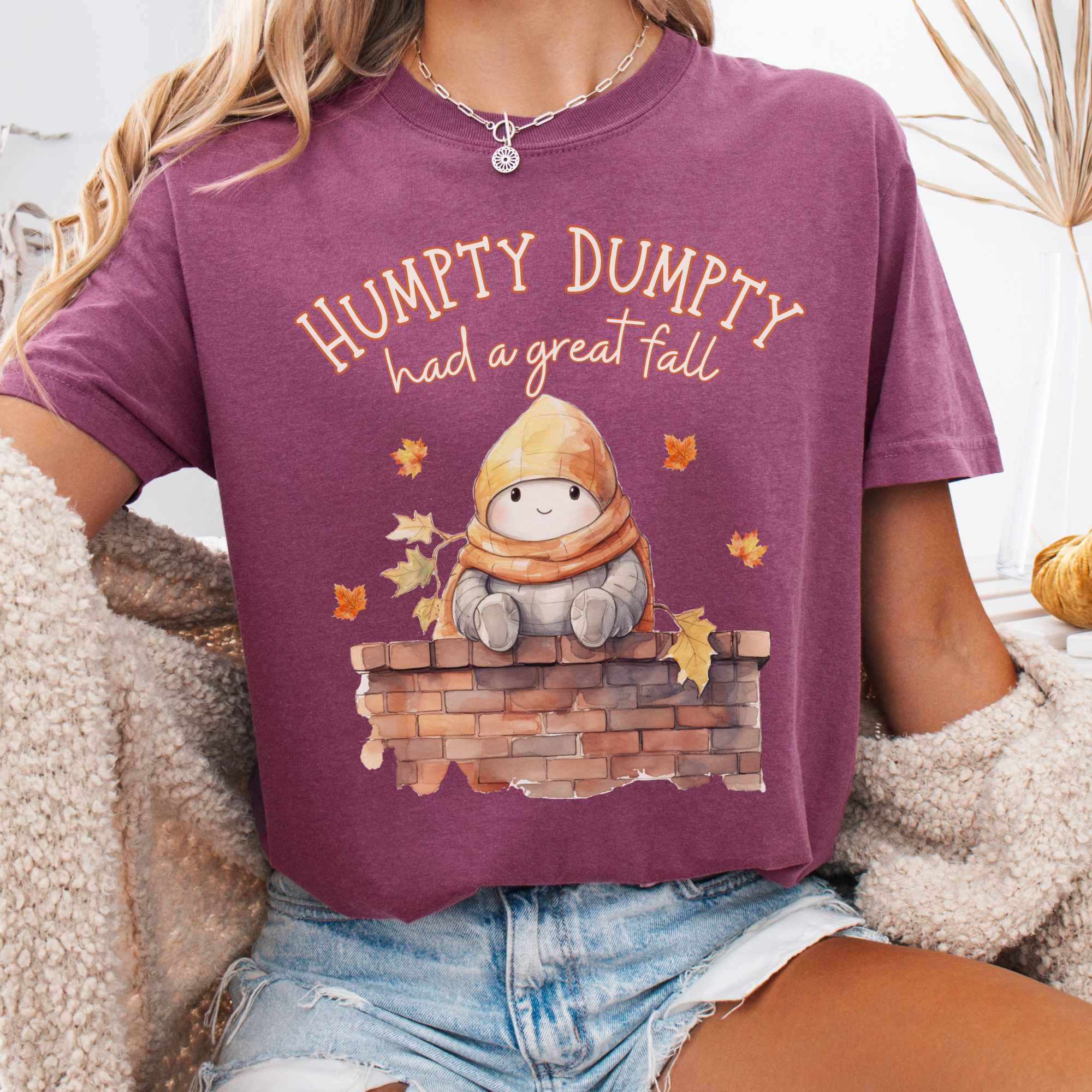 Humpty Dumpty Had A Great Fall Best Gift For Girl