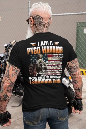 I Am A PTSD Warrior Shirt Veteran T-Shirt Patriotic Gifts For Dad