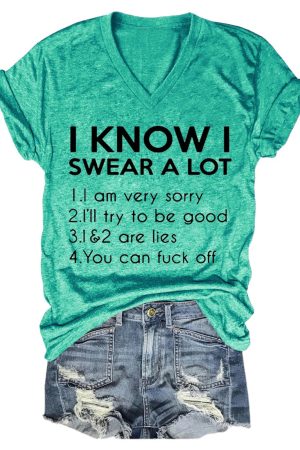 I Know Swear A Lot Loose V-Neck Short Sleeve V-Neck Shirt Meaningful Gifts For Her