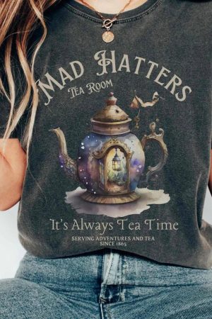 It'S Alway'S Tea Time - Mad Hatters Tea Room T-Shirt Gift For Girl