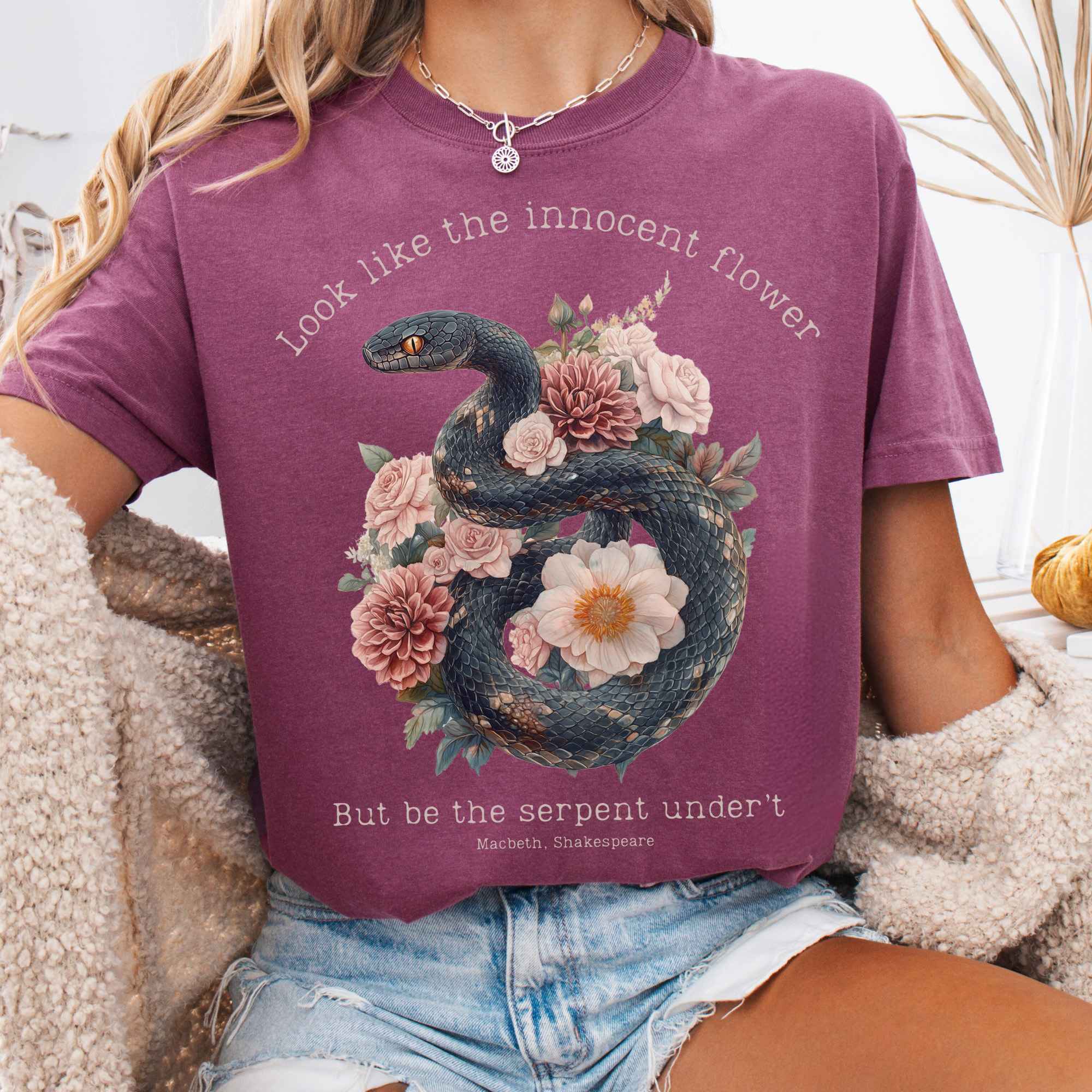 Look Like The Innocent Flower But Be The Snake Shakespeare T-Shirt Best Gift For Girl