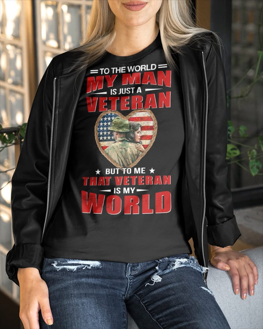 That Veteran Is My World Shirt Patriotic Veterans Tee Mother’s Day Gifts For Wife