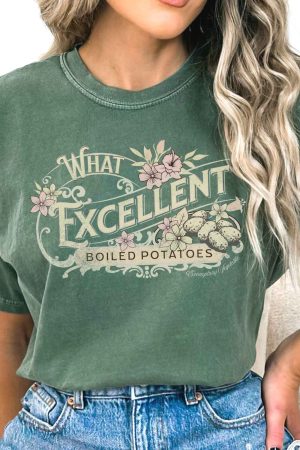 What Excellent Boiled Potatoes Pride And Prejudice - Jane Austen T-Shirt Best Gift For Girl