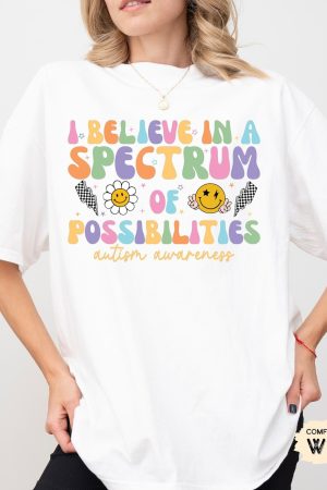 Autism Awareness T-Shirt I Believe In A Spectrum Of Possibilities Perfect Gift for Autism Advocates