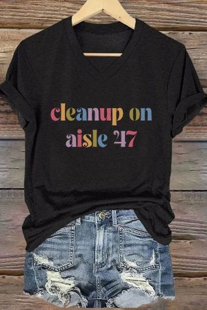 Cleanup On Aisle 47 V-neck T-Shirt Anti Trump Apparel Gifts For Democracy