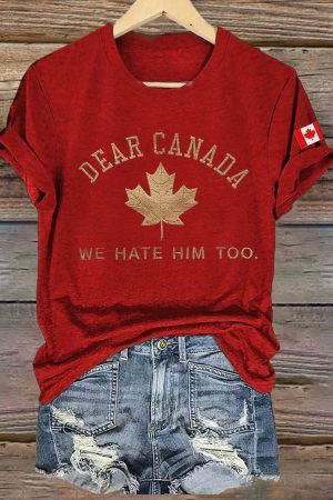 Dear Canada We Hate Him Too V-neck Shirt For Women Anti Trump Canadian Apparel