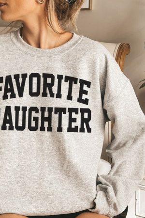 Favorite Daughter Sweatshirt Mother's Day Gift For Daughter