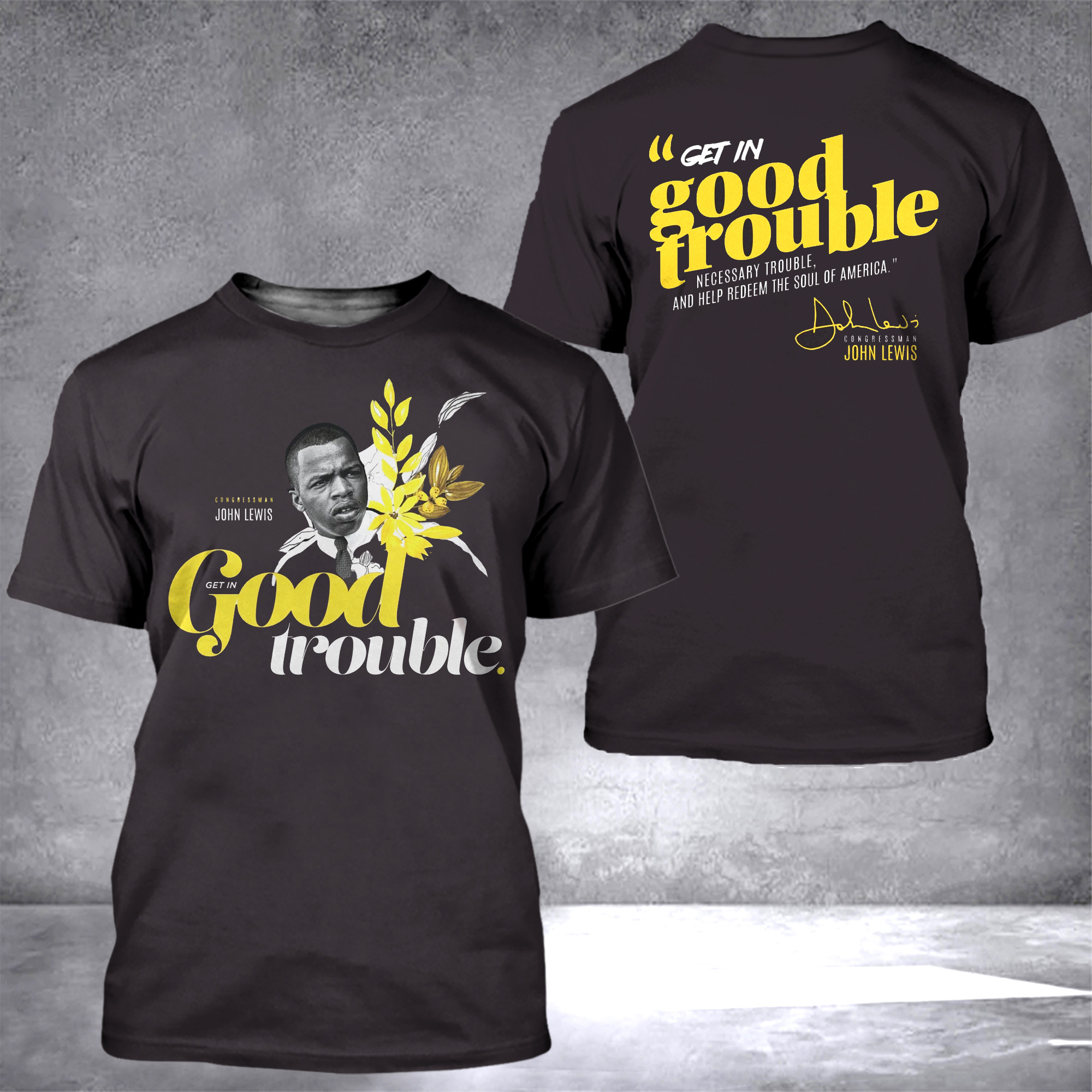Good Trouble Shirt Get In Good Trouble John Lewis Quote T-Shirt Gifts For Son