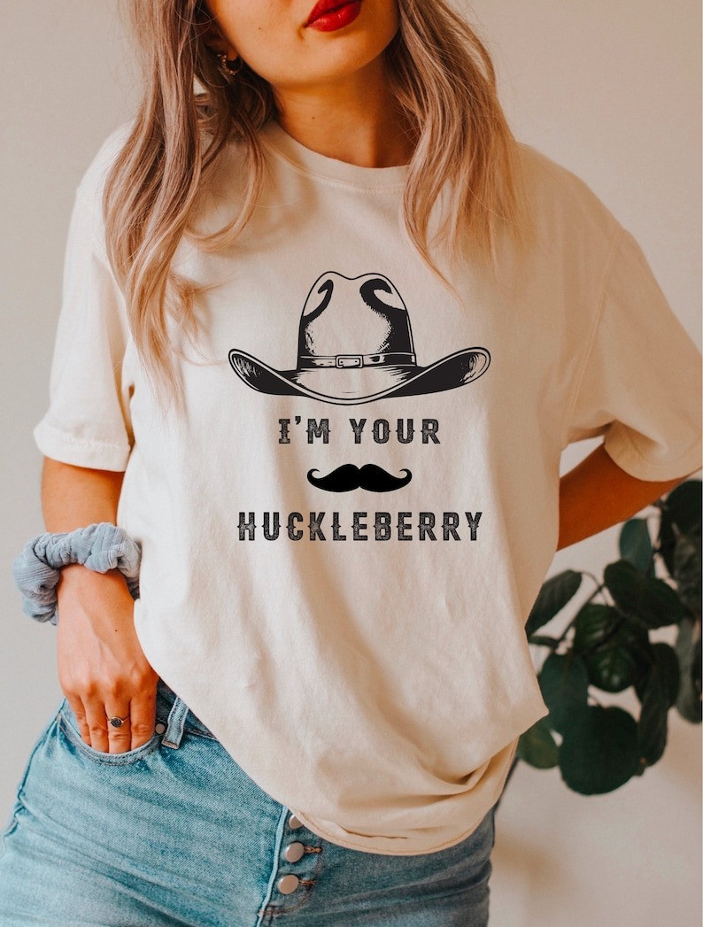 I’m Your Huckleberry Shirt Doc Holliday Funny T-Shirt Gifts For Wife