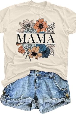 Mama Floral Shirt Cute Women's T-Shirt Awesome Mother's Day Gifts For Mom