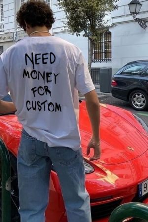 Need Money For Custom T-Shirt Funny Design Shirts Gifts For Boyfriend