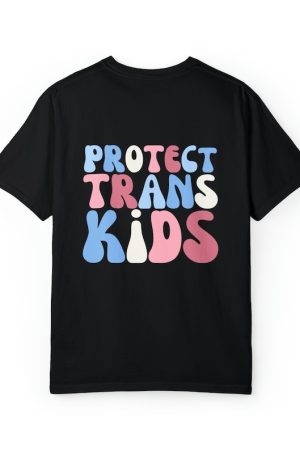 Protect Trans Kids Black Shirt Trans Rights Protest T-Shirt Gifts For Him Her