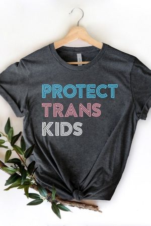 Protect Trans Kids Shirt LGBT Rights T-Shirt Pride Month Gifts For Adults
