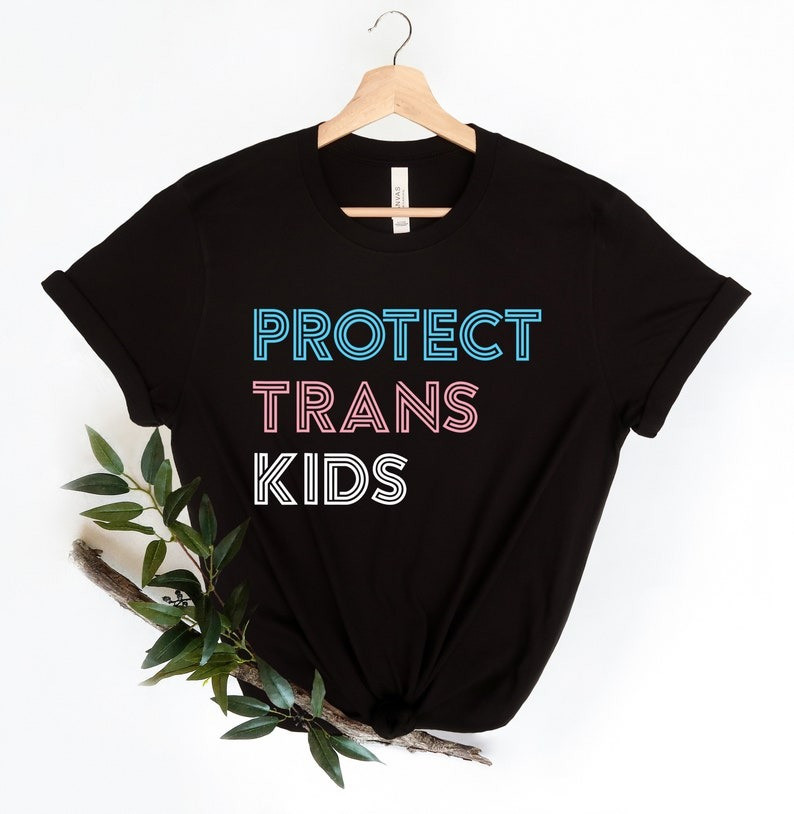 Protect Trans Kids Shirt Pride LGBTQ Rights T-Shirt Pride Month Gifts