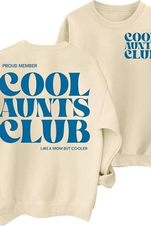 Proud Member Cool Aunts Club Sweatshirt Funny Apparel Gifts For Aunties
